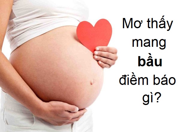Mơ Thấy Có Bầu Đánh Đề Con Gì - Giải Mã Giấc Mơ Con Số May Mắn